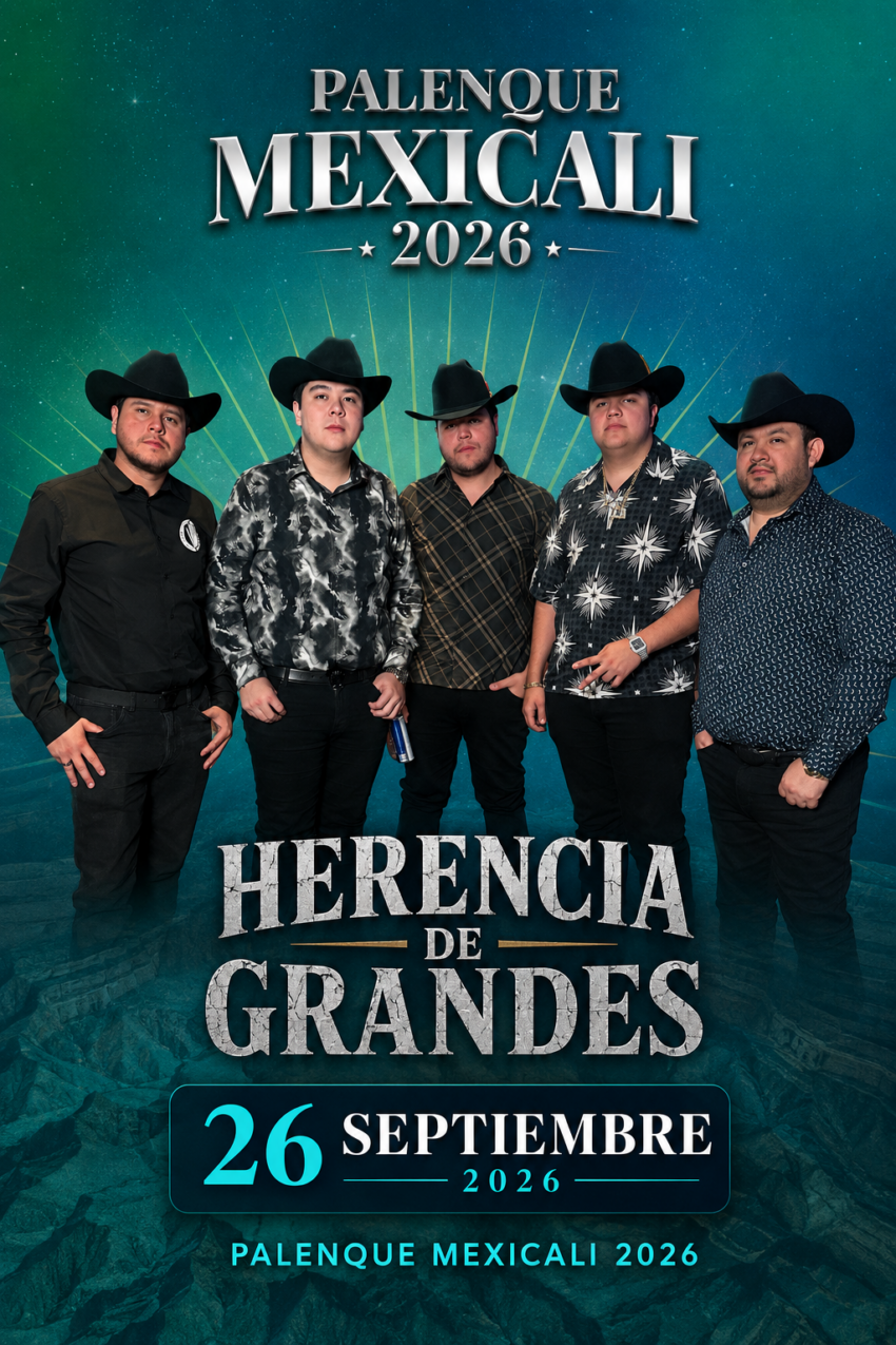 boletos herencia de grandes palenque mexicali 2026