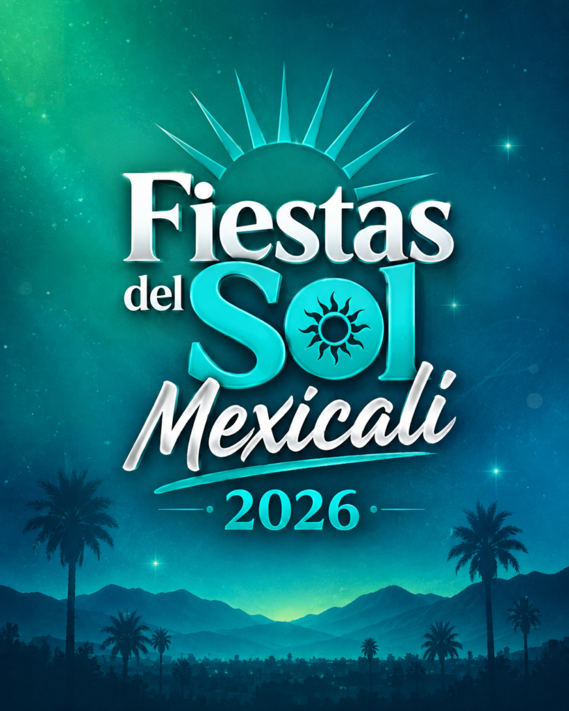 fiestas del sol mexicali 2026