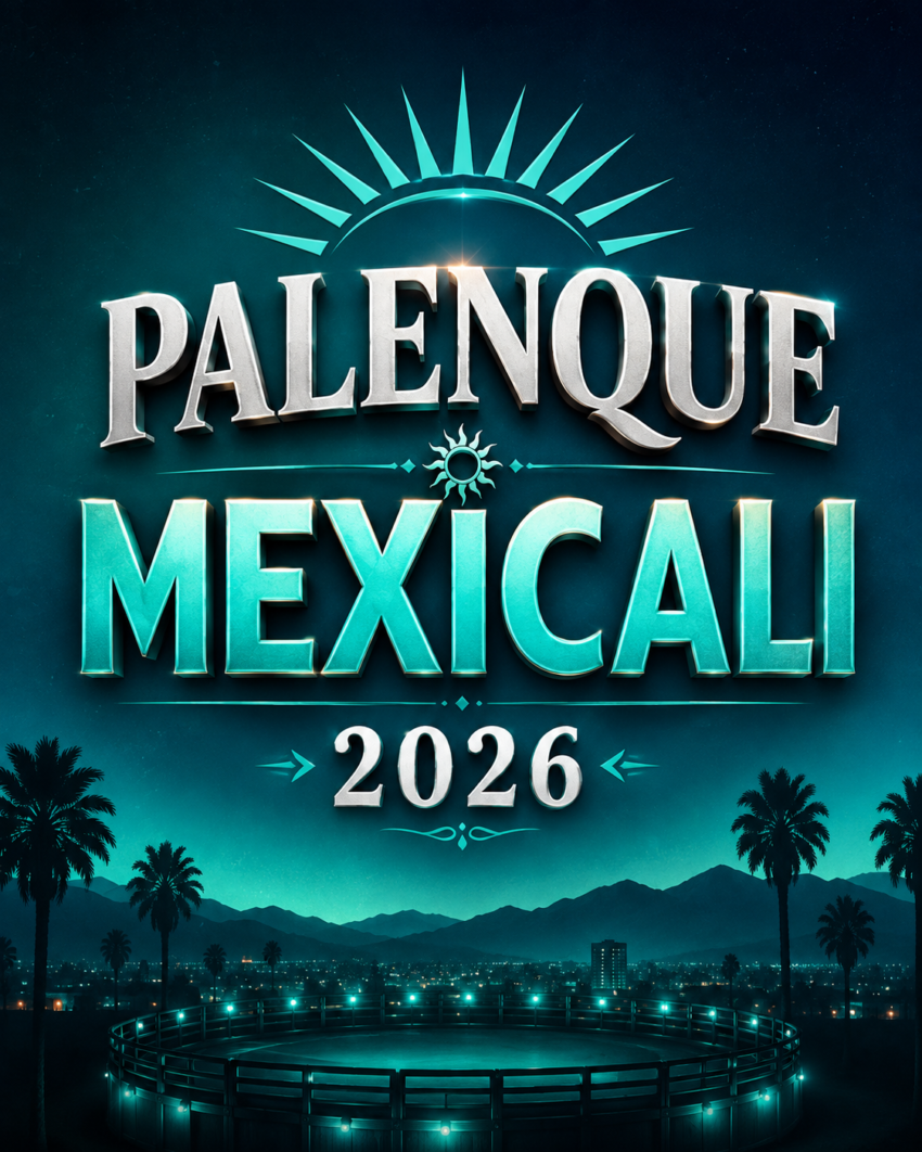palenque mexicali 2026